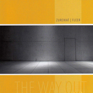 Jörg Fleer, Qusai Zureikat - The-Way-Out, Toca Records, 2007
